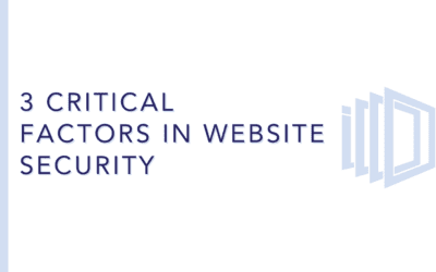 3 Critical Factors in Website Security