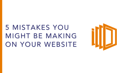 5 Mistakes You May Be Making on Your Website